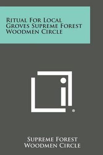 Cover image for Ritual for Local Groves Supreme Forest Woodmen Circle