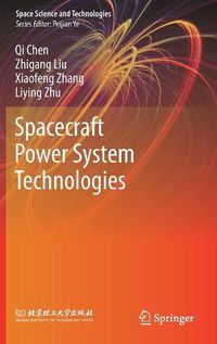 Cover image for Spacecraft Power System Technologies