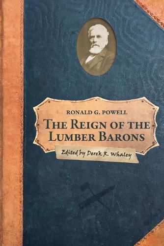 Cover image for The Reign of the Lumber Barons: Part Two of the History of Rancho Soquel Augmentation