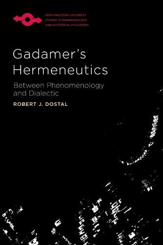 Cover image for Gadamer's Hermeneutics: Between Phenomenology and Dialectic