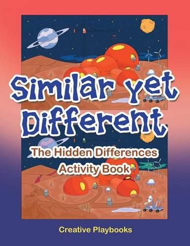 Cover image for Similar Yet Different: The Hidden Differences Activity Book