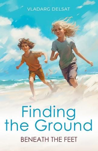 Cover image for Finding the Ground Beneath the Feet