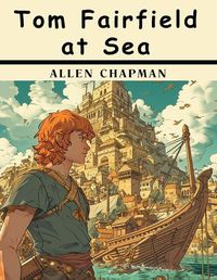 Cover image for Tom Fairfield at Sea