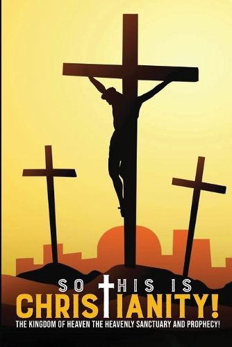 Cover image for So This is Christianity