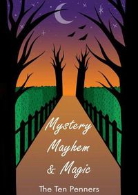 Cover image for Mystery, Mayhem & Magic