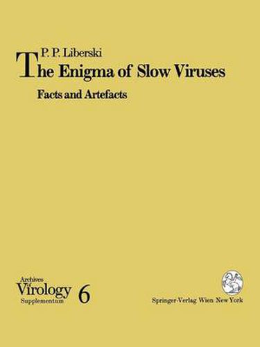 Cover image for The Enigma of Slow Viruses: Facts and Artefacts