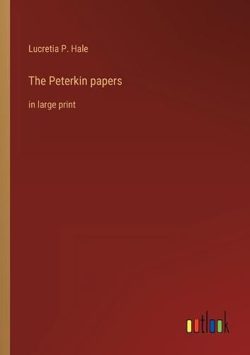 Cover image for The Peterkin papers