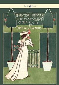 Cover image for Floral Fantasy - In An Old English Garden