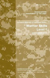 Cover image for Soldier's Manual of Common Tasks: Warrior Skills Level 1