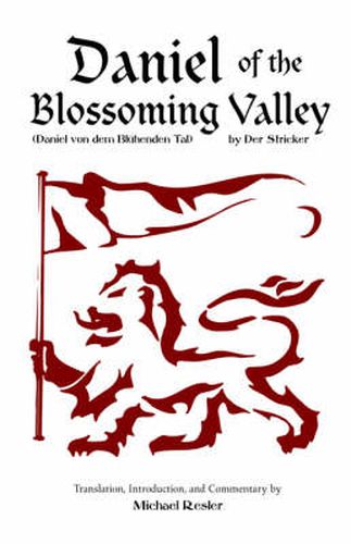 Cover image for Der Stricker: Daniel of the Blossoming Valley (Daniel Von Dem Bluhenden Tal)