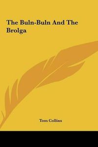 Cover image for The Buln-Buln and the Brolga