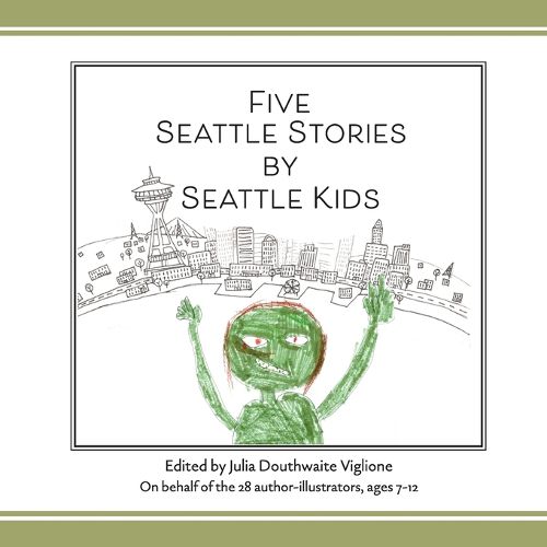 Cover image for Five Seattle Stories by Seattle Kids