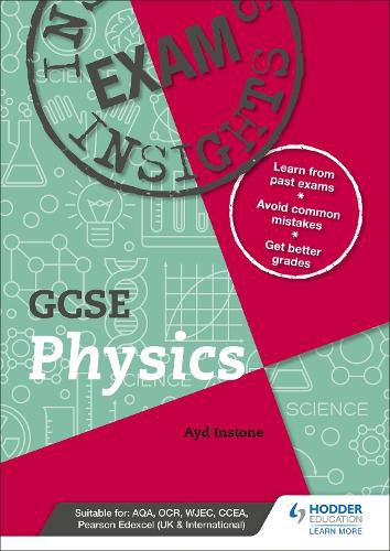 Cover image for Exam Insights for GCSE Physics