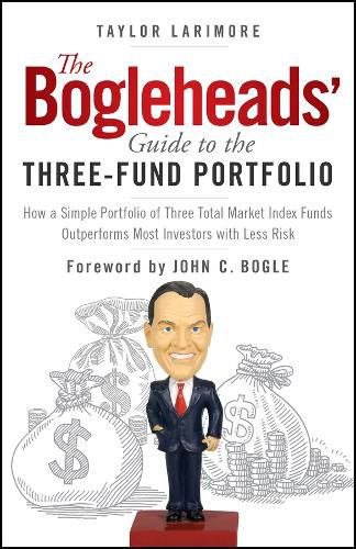 The Bogleheads' Guide to the Three-Fund Portfolio