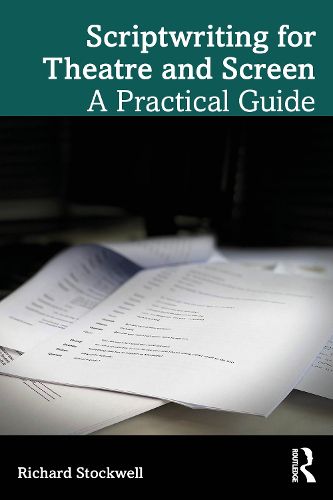 Cover image for Scriptwriting for Theatre and Screen