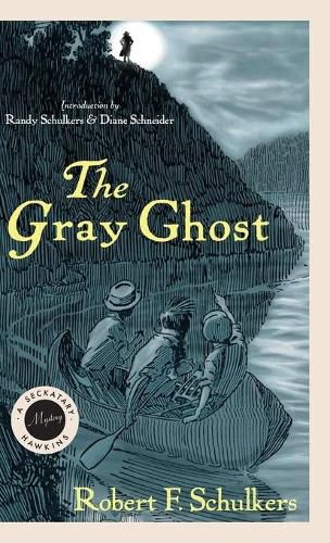 The Gray Ghost: A Seckatary Hawkins Mystery