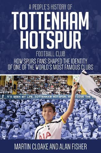 Cover image for A People's History of Tottenham Hotspur Football Club