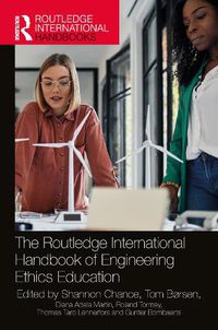 Cover image for The Routledge International Handbook of Engineering Ethics Education