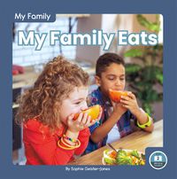 Cover image for My Family: My Family Eats