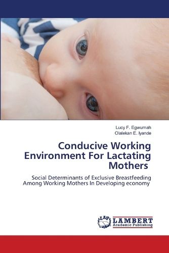 Conducive Working Environment For Lactating Mothers