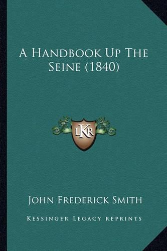 A Handbook Up the Seine (1840)