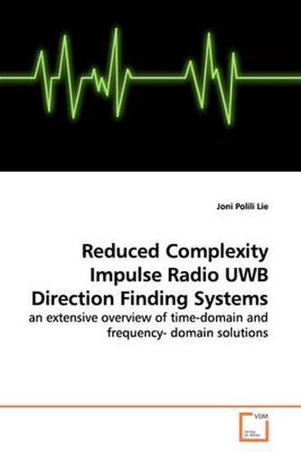 Cover image for Reduced Complexity Impulse Radio UWB Direction Finding Systems