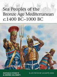 Cover image for Sea Peoples of the Bronze Age Mediterranean c.1400 BC-1000 BC