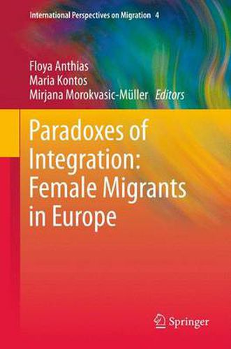 Cover image for Paradoxes of Integration: Female Migrants in Europe