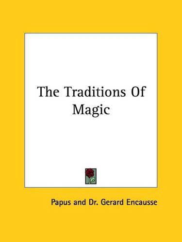 Cover image for The Traditions of Magic