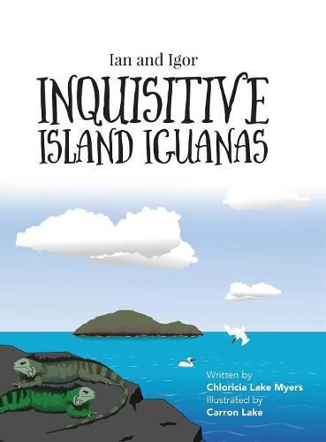 Cover image for Ian and Igor: Inquisitive Island Iguanas