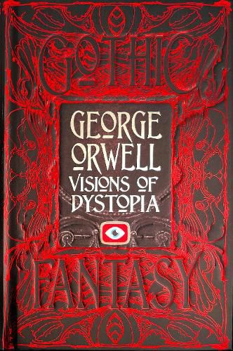 George Orwell Visions of Dystopia