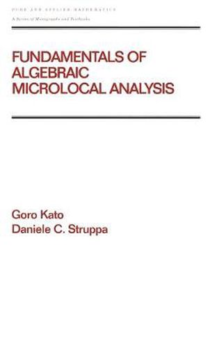 Cover image for Fundamentals of Algebraic Microlocal Analysis