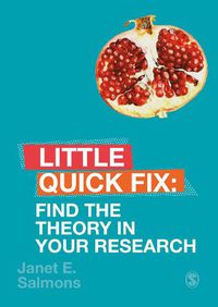 Cover image for Find the Theory in Your Research: Little Quick Fix