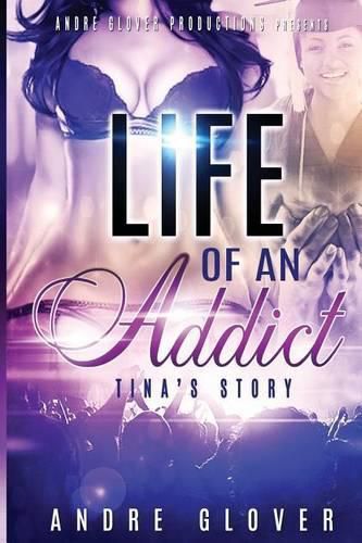 Cover image for Tina's Story Life of an Addict