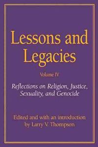 Cover image for Lessons and Legacies v. 5; Reflections on Religion, Justice, Sexuality and Genocide