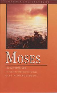 Cover image for Moses: Encountering God