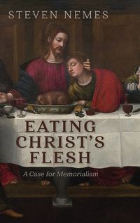 Cover image for Eating Christ's Flesh