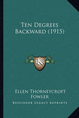 Ten Degrees Backward (1915)