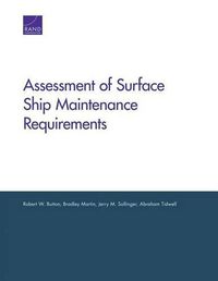 Cover image for Assessment of Surface Ship Maintenance Requirements