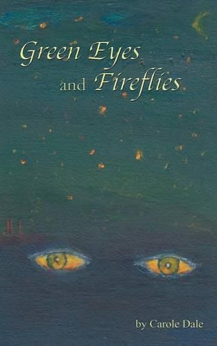 Cover image for Green Eyes and Fireflies