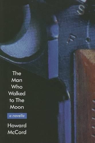 Cover image for The Man Who Walked to the Moon