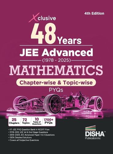 Cover image for Xclusive 48 Chapter-wise & Topic-wise JEE Advanced (1978 - 2025) New Syllabus MATHEMATICS Previous Year Solved Papers 4th Edition | IIT-JEE PYQ Question Bank in NCERT Flow for JEE 2025