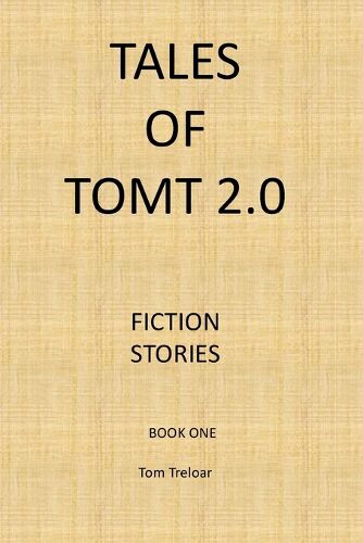 Cover image for Tales of TomT 2.0 book one