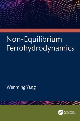 Cover image for Non-Equilibrium Ferrohydrodynamics