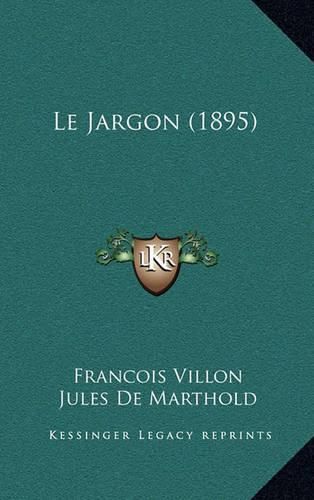 Cover image for Le Jargon (1895)