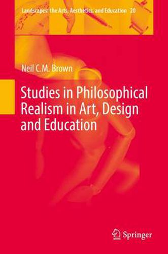 Cover image for Studies in Philosophical Realism in Art, Design and Education