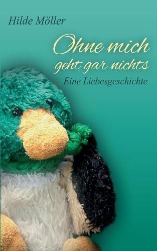 Cover image for Ohne mich geht gar nichts