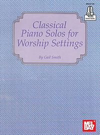 Cover image for Classical Piano Solos for Worship Settings