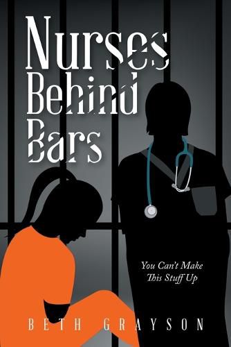 Cover image for Nurses Behind Bars