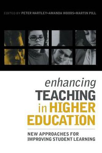 Enhancing Teaching in Higher Education: New Approaches to Improving Student Learning